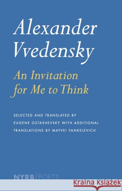 An Invitation For Me To Think Alexander Vvedensky 9781590176306 0