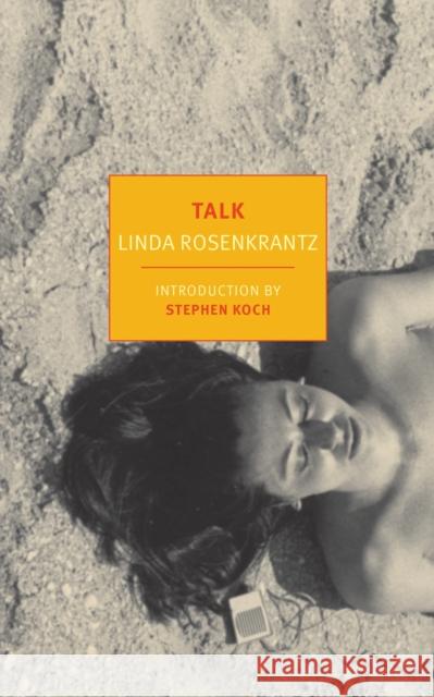 Talk Linda Rosenkrantz 9781590178447 The New York Review of Books, Inc