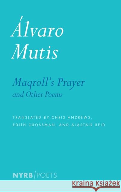 Maqroll's Prayer And Other Poems Krystin Dykstra 9781590178744 Nyrb