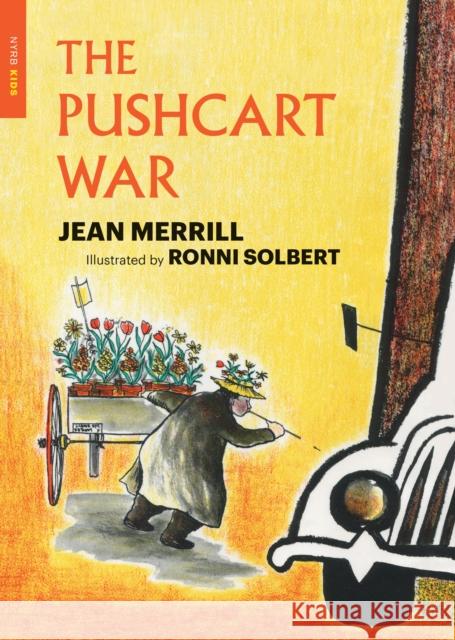 The Pushcart War Jean Merrill Ronni Solbert 9781590179369