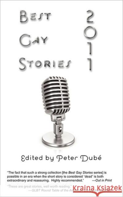 Best Gay Stories 2011 Peter Dubé 9781590212264