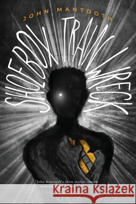 Shoebox Train Wreck John Mantooth 9781590215043 Lethe Press