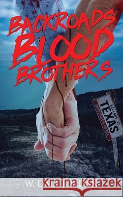 Backroads Blood Brothers W. Dale Jordan 9781590217603 Lethe Press