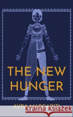 The New Hunger Avra Margariti 9781590217818