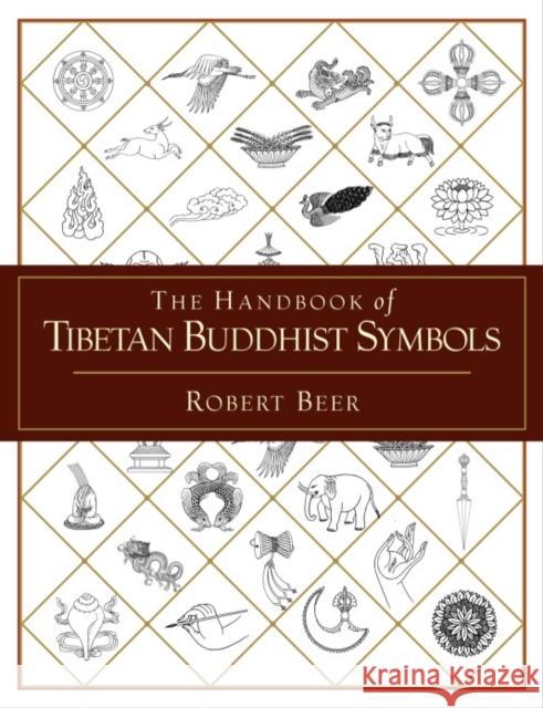 The Handbook of Tibetan Buddhist Symbols  9781590301005 Shambhala Publications Inc