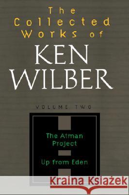 Collected Works of Ken Wilber, Volume 2 Wilber, Ken 9781590303207