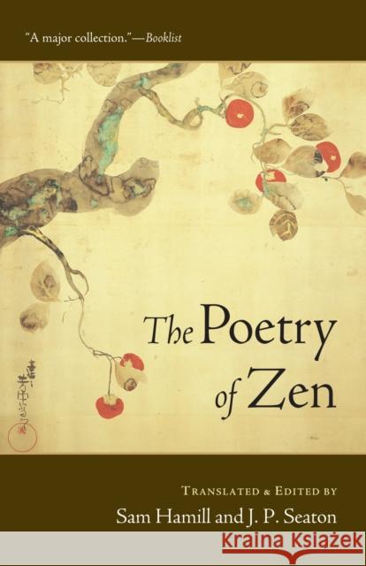 The Poetry of Zen Sam Hamill 9781590304259 Shambhala Publications Inc