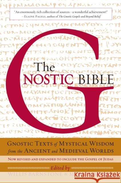 The Gnostic Bible: Revised and Expanded Edition Barnstone, Willis 9781590306314