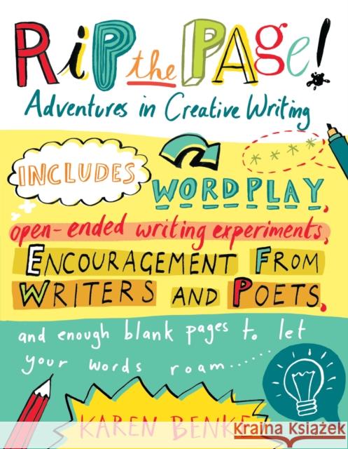 Rip the Page!: Adventures in Creative Writing Benke, Karen 9781590308127 Trumpeter