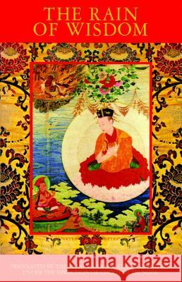 The Rain of Wisdom: The Essence of the Ocean of True Meaning Chogyam Trungpa Nalanda Translation Comm 9781590309018