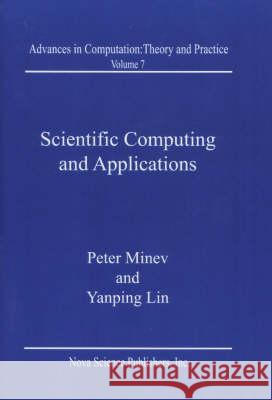 Scientific Computing & Applications Peter Minev, Yanping Lin 9781590330272