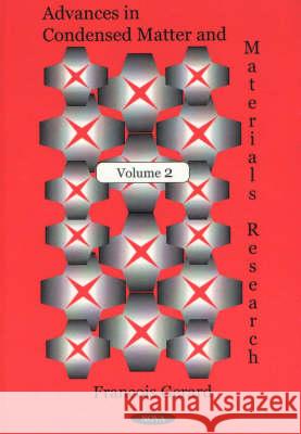 Advances in Condensed Matter & Materials Research: Volume 2 Francois Gerard 9781590331484