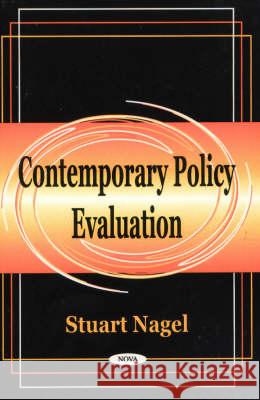 Contemporary Policy Evaluation Stuart Nagel 9781590331682 Nova Science Publishers Inc