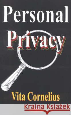 Personal Privacy Vita Cornelius 9781590332306 Nova Science Publishers Inc