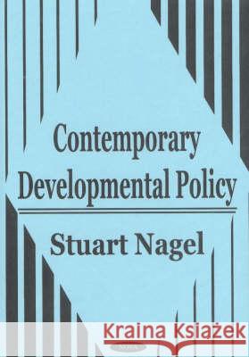 Contemporary Developmental Policy Stuart Nagel 9781590332573