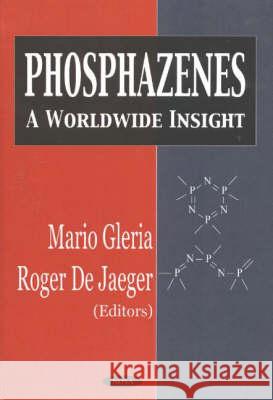 Phosphazenes: A Worldwide Insight M Gleria 9781590334232 Nova Science Publishers Inc