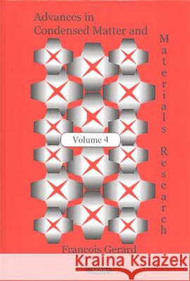 Advances in Condensed Matter & Materials Research: Volume 4 Francois Gerard 9781590334768 Nova Science Publishers Inc