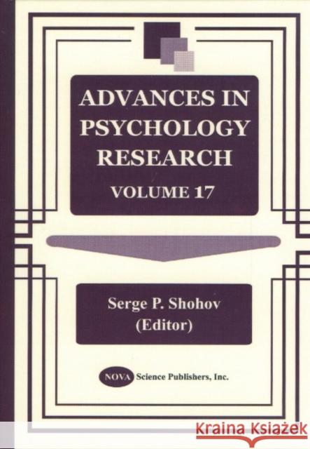 Advances in Psychology Research: Volume 17 Serge P Shohov 9781590335376 Nova Science Publishers Inc