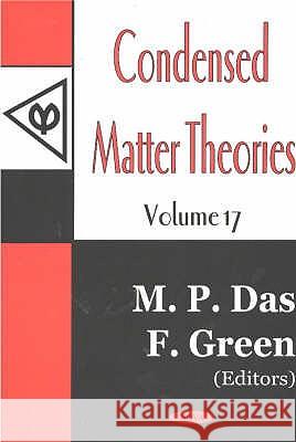 Condensed Matter Theories, Volume 17 M P Das, F Green 9781590336328 Nova Science Publishers Inc