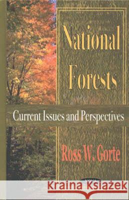 National Forests: Current Issues & Perspectives Ross W Gorte 9781590337387