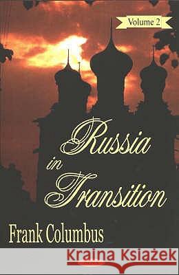 Russia in Transition, Volume 2 Frank Columbus 9781590337608 Nova Science Publishers Inc