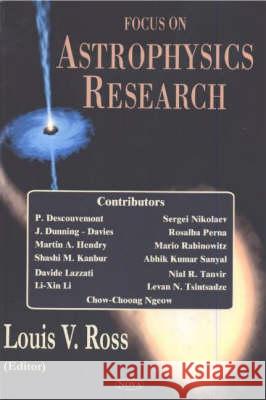 Focus on Astrophysics Research Louis V Ross 9781590337844 Nova Science Publishers Inc