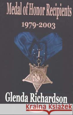 Medal of Honor Recipients, 1979-2003 Glenda Richardson 9781590338094