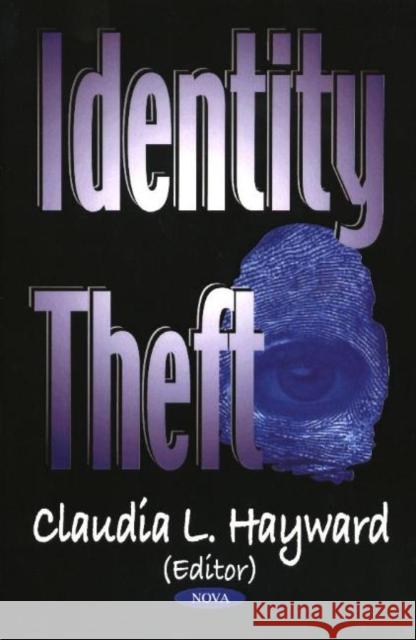 Identity Theft Claudia L Haywood 9781590338780 Nova Science Publishers Inc