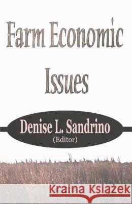 Farm Economic Issues Denise L Sandrino 9781590339190 Nova Science Publishers Inc