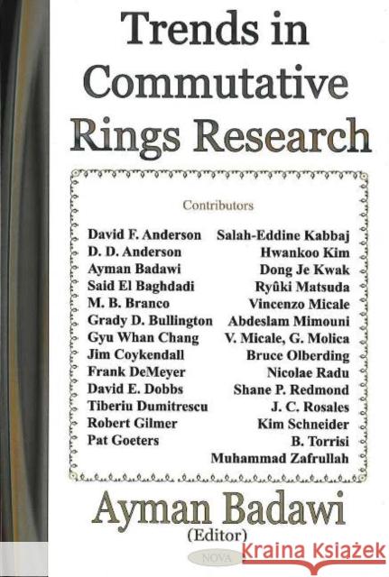 Trends in Commutative Rings Research Ayman Badawi 9781590339268