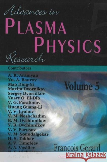 Advances in Plasma Physics Research: Volume 5 Francois Gerard 9781590339282 Nova Science Publishers Inc