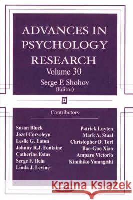 Advances in Psychology Research: Volume 30 Serge P Shohov 9781590339435 Nova Science Publishers Inc
