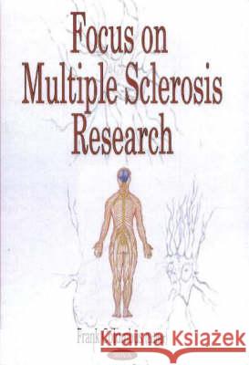 Focus on Multiple Sclerosis Research Frank Columbus 9781590339855 Nova Science Publishers Inc