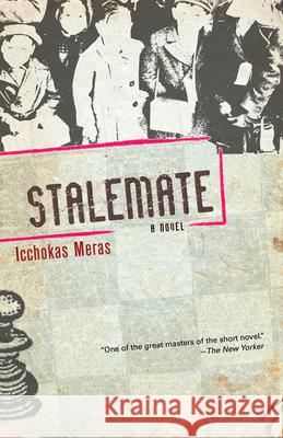 Stalemate Icchokas Meras Jonas Zdanys 9781590511565