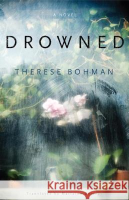 Drowned Therese Bohman 9781590515242