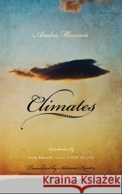 Climates Andre Maurois & Adriana Hunter 9781590515389