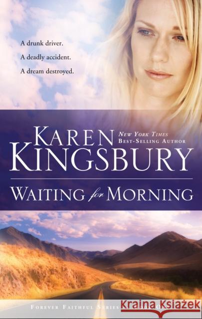 Waiting for Morning Karen Kingsbury 9781590520208 Multnomah Publishers