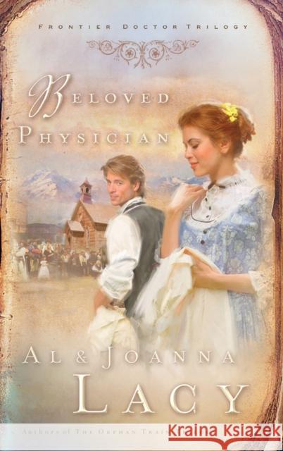 Beloved Physician Al Lacy JoAnna Lacy 9781590523131 Multnomah Publishers