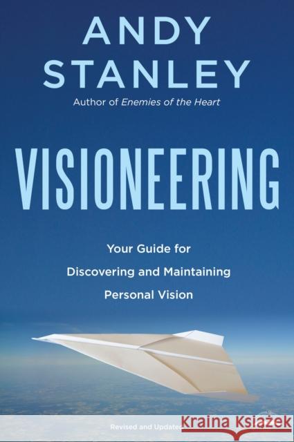 Visioneering: God's Blueprint for Developing and Maintaining Vision Andy Stanley 9781590524565 Multnomah Press