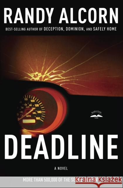 Deadline Randy Alcorn 9781590525920 Multnomah Publishers
