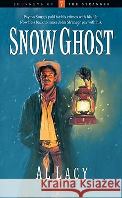 Snow Ghost Al Lacy 9781590528662 Multnomah Publishers