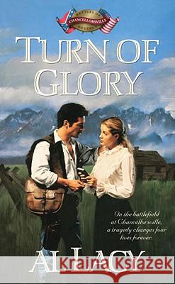 Turn of Glory Al Lacy 9781590528976 Multnomah Publishers