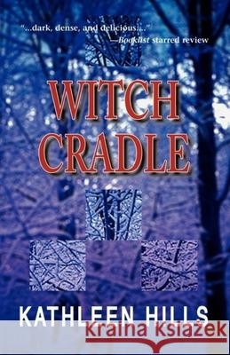 Witch Cradle Kathleen Hills 9781590584675