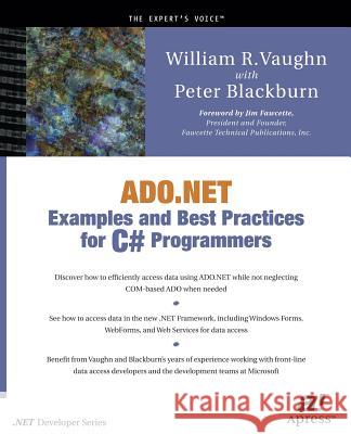 ADO.NET Examples and Best Practices for C# Programmers [With CDROM] Blackburn, Peter D. 9781590590126 Apress