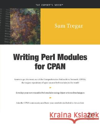 Writing Perl Modules for Cpan Tregar, Sam 9781590590188 Apress