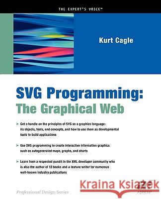 Svg Programming: The Graphical Web Cagle, Kurt 9781590590195 Apress