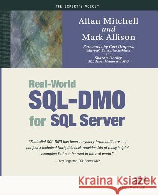 Real-World Sql-Dmo for SQL Server Mitchell, Allan 9781590590409 Apress