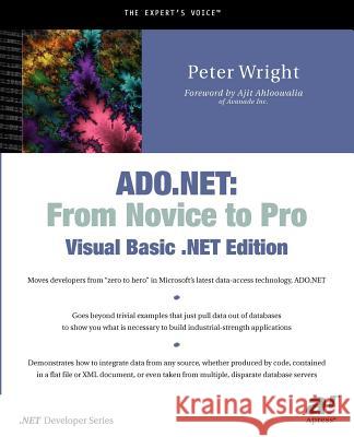 ADO.NET: From Novice to Pro, Visual Basic .Net Edition Wright, Heather 9781590590607