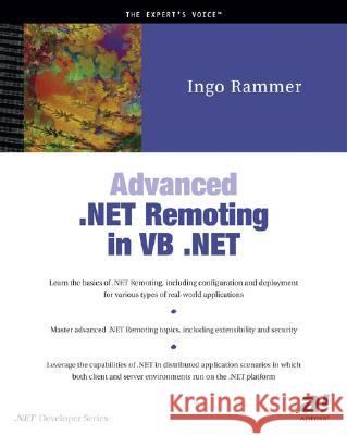 Advanced .Net Remoting in VB.NET Ingo Rammer 9781590590621 Apress