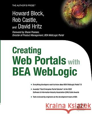 Creating Web Portals with BEA Weblogic Castle, Rob 9781590590690 Apress